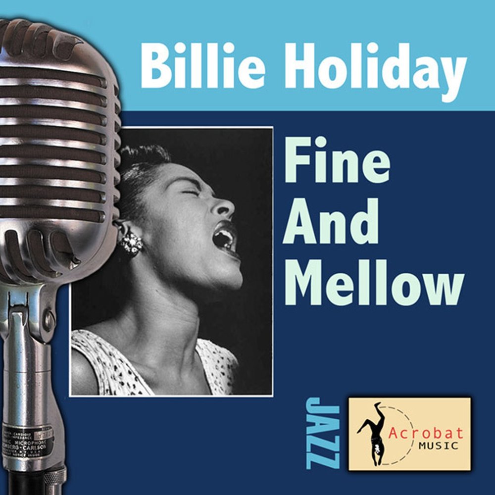 George holiday. Billie Holiday - Fine and Mellow Ноты. Lester young & Billie Holiday. Yesterdays Billie Holiday. Billie Holiday Art.