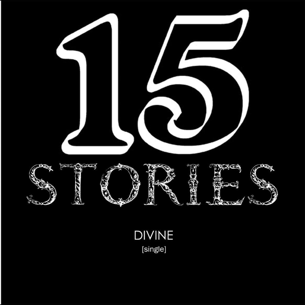 Стори слушать. 15 Stories. Devine 15. Divine mp3.