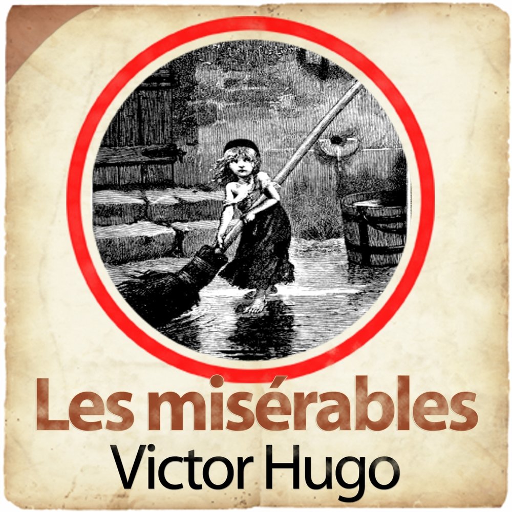 Hugo les. Hugo Victor "les Miserables". Гюго «les chansons des rues et des bois». Hugo v. "les Miserables". Characters scheme Victor Hugo les miserable.