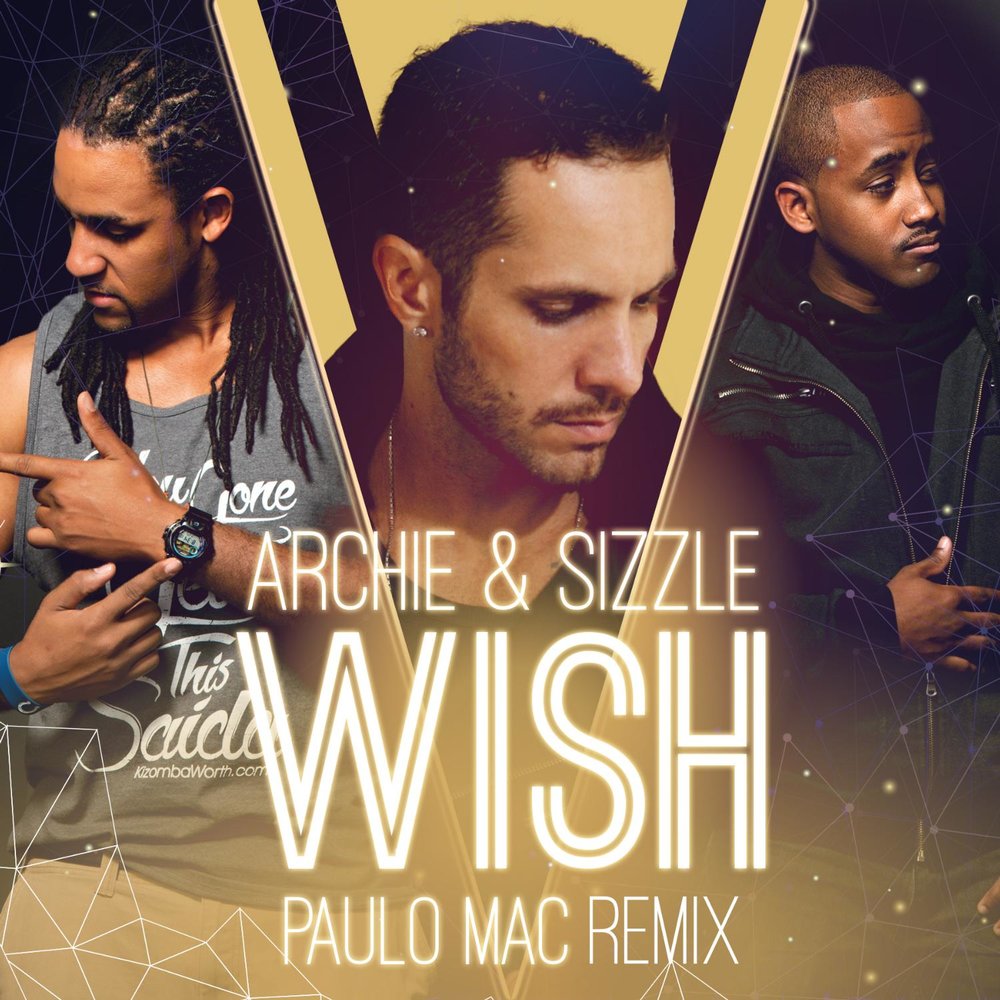 Archie & Sizzle - Wish (Remix) M1000x1000
