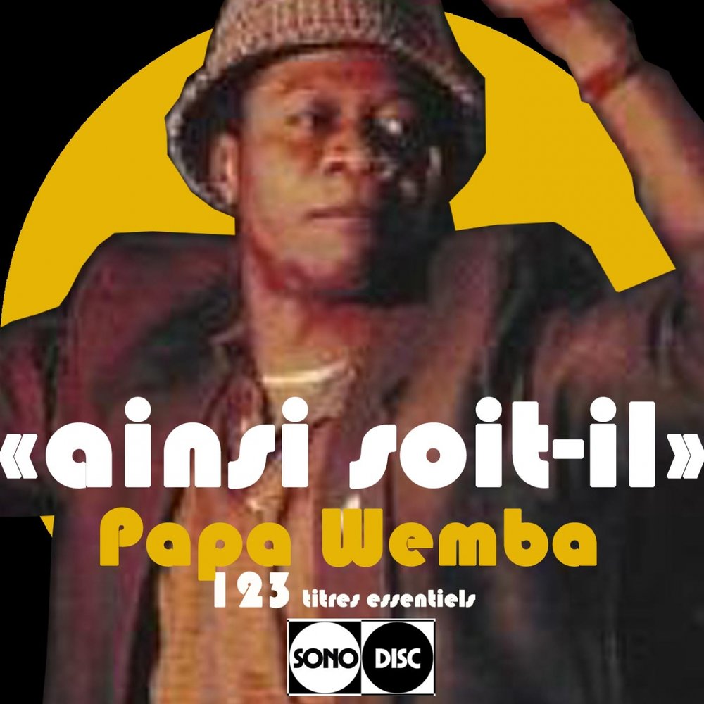 Papa Wemba - Ainsi soit-il (The complete Papa Wemba - Sonodisc) M1000x1000