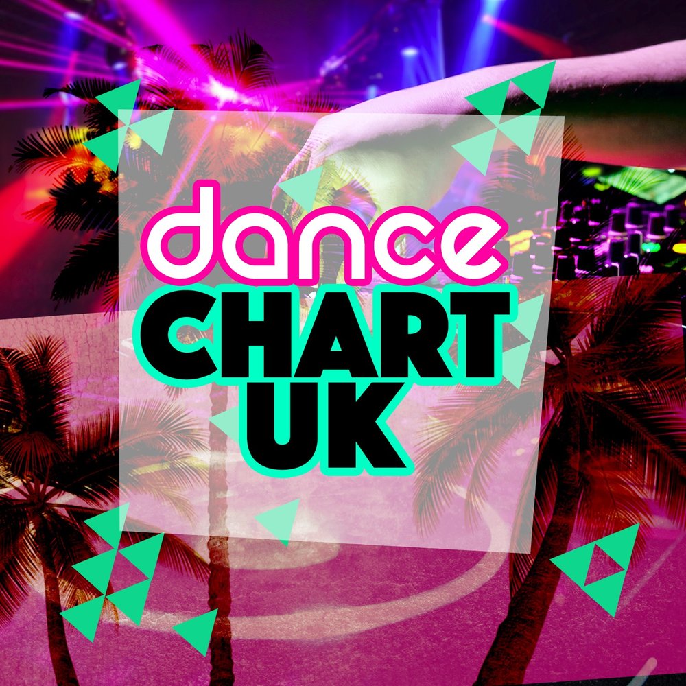 Dance uk. Дэнс чарт. Топ дэнс чарт. Uk Dance Chart 2016. Uk Dance Chart 2010.