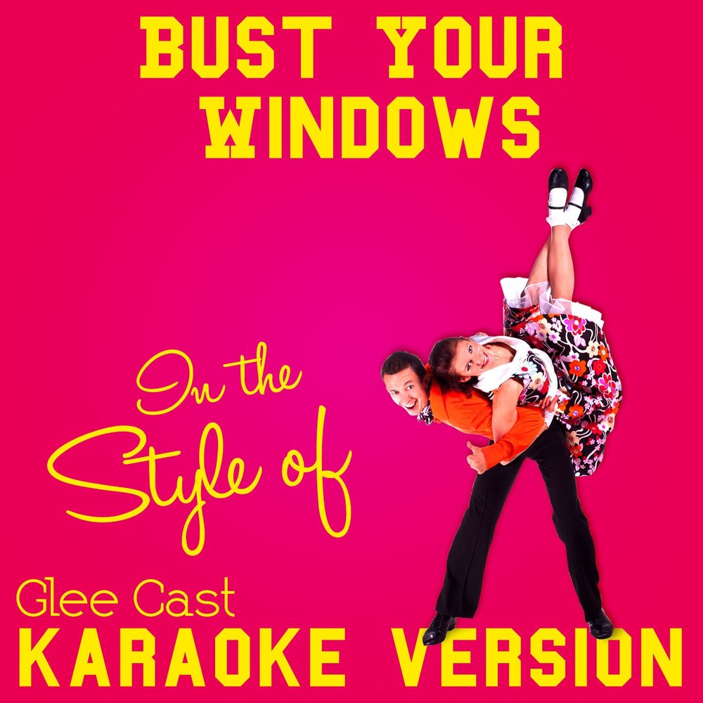 Bust your windows текст. Bust your windows. show me your bust.