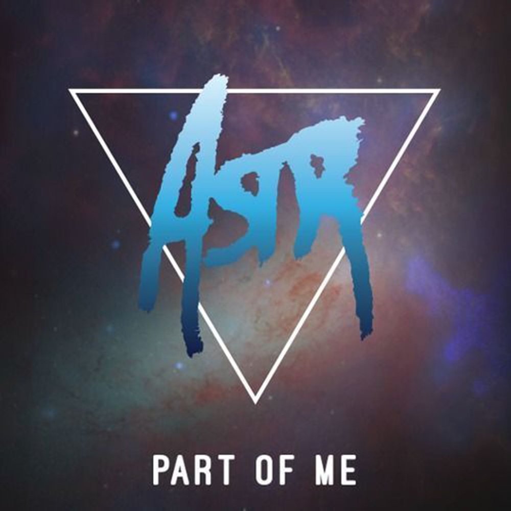 Astr. OSRN ASTR. Part of me. MESHCUT & ASTR - Paradox.