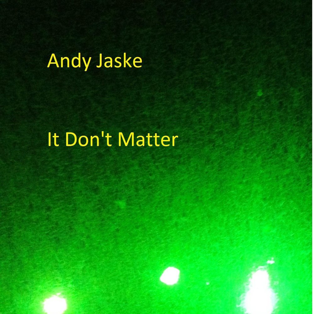 Песня it don t matter. Jaske.