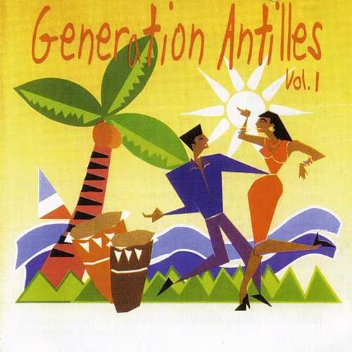 Various Artists - Generation Antilles Vol. 1 M1000x1000