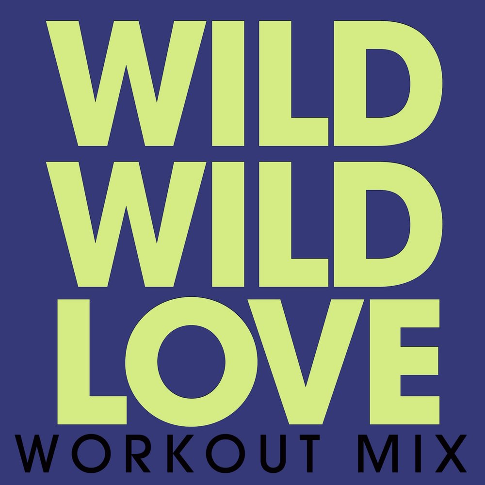 Loving wild. Wild Love. Wild Mix. Love your Wild. My Wild Love.