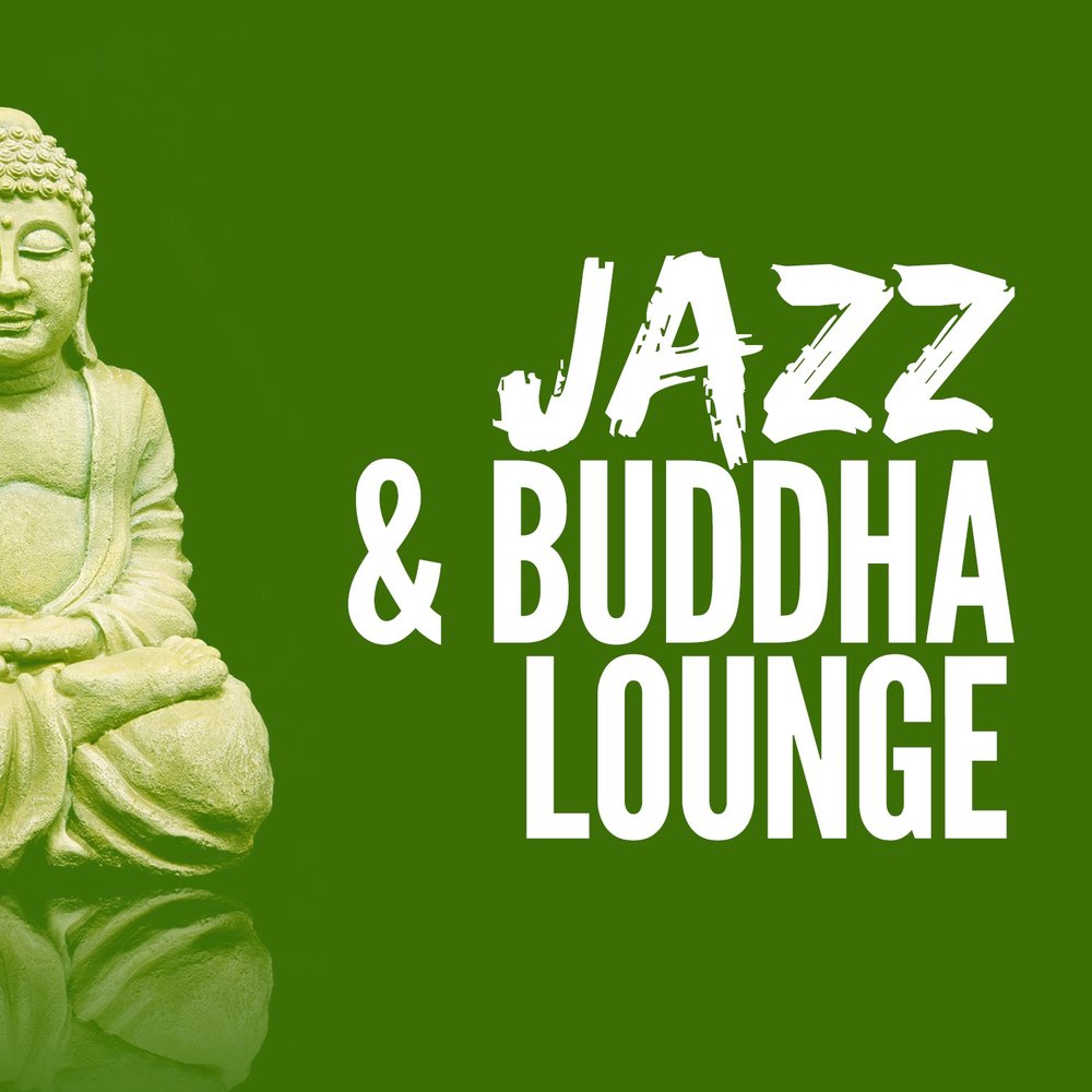 Будда лаунж. The Buddha Lounge Ensemble. Buddha Lounge Ensemble фото группы. Buddha Lounge (2015) [FLAC].