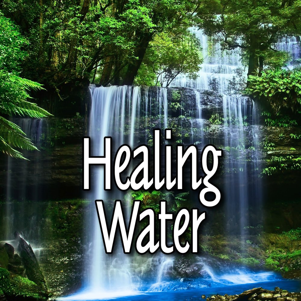 Natural last. Water Healing.