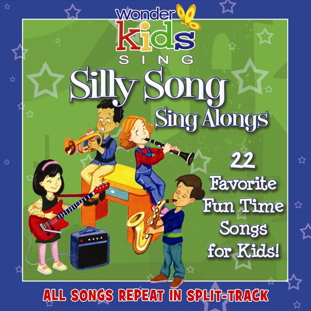 Wonder kid. Silly Song. Sing a Song Kid. Kids Wonderland. Fun time Songs песня.