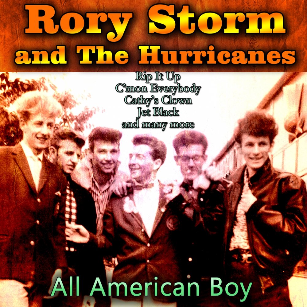 Американ бой песня. Рори Сторм. Rory and the Hurricanes. The Hurricanes дискография. Рори Сторм и Харрикейнс.