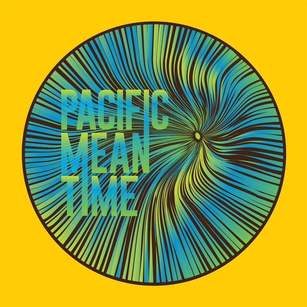This time we mean it. Pacific time. something pacific. pacific sunday vibes.