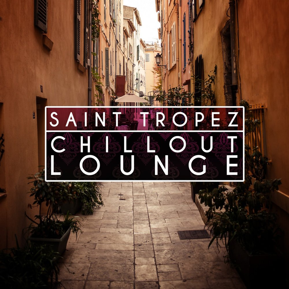 Chillout lounge music radio. St Tropez.