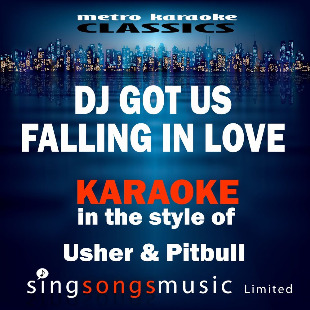 Usher DJ got us Fallin' in Love ft. Pitbull. DJ got us Fallin' in Love. Караоке питбуль.