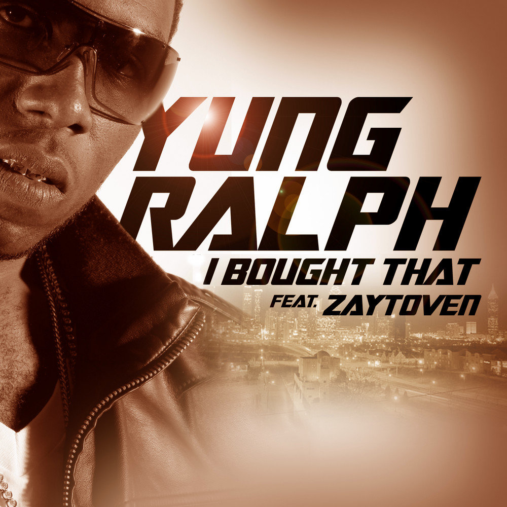 I bought. Zaytoven обложка. Shy feat. Yung Ralph Pockets got the mumps. Buy me.