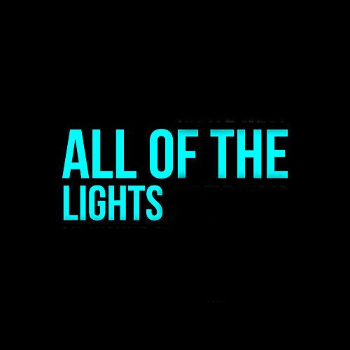 All of the lights. Turn up the Light. Песня turn up Light. Turn on all the Lights. 2012 - The turn of the Lights.