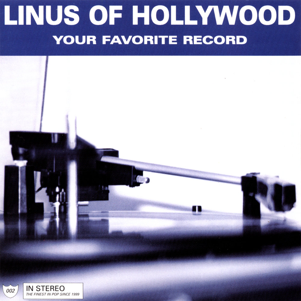 Favorite record. Linus of Hollywood.