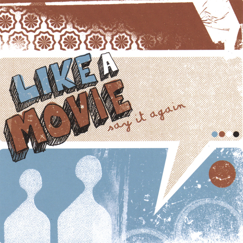 Like me again. Like a movie песни. Say it - again 2001.