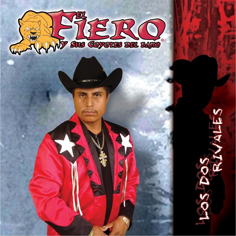 El Fiero y Sus Coyotes del Bajio альбом Los Dos Rivales слушать онлайн бесп...