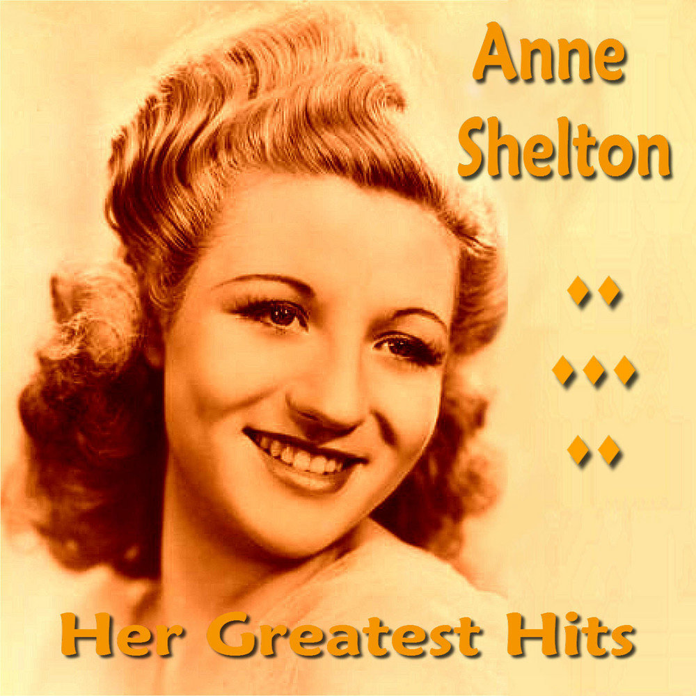 Anne song. Anne Shelton. Ann Loves_you.