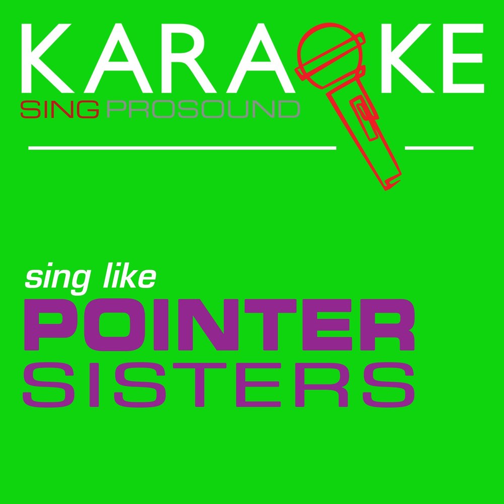 Pointer sisters i m so. The Pointer sisters - Neutron Dance. The Pointer sisters i'm so excited. The Pointer sisters Jump. The Pointer sisters - Slow hand.