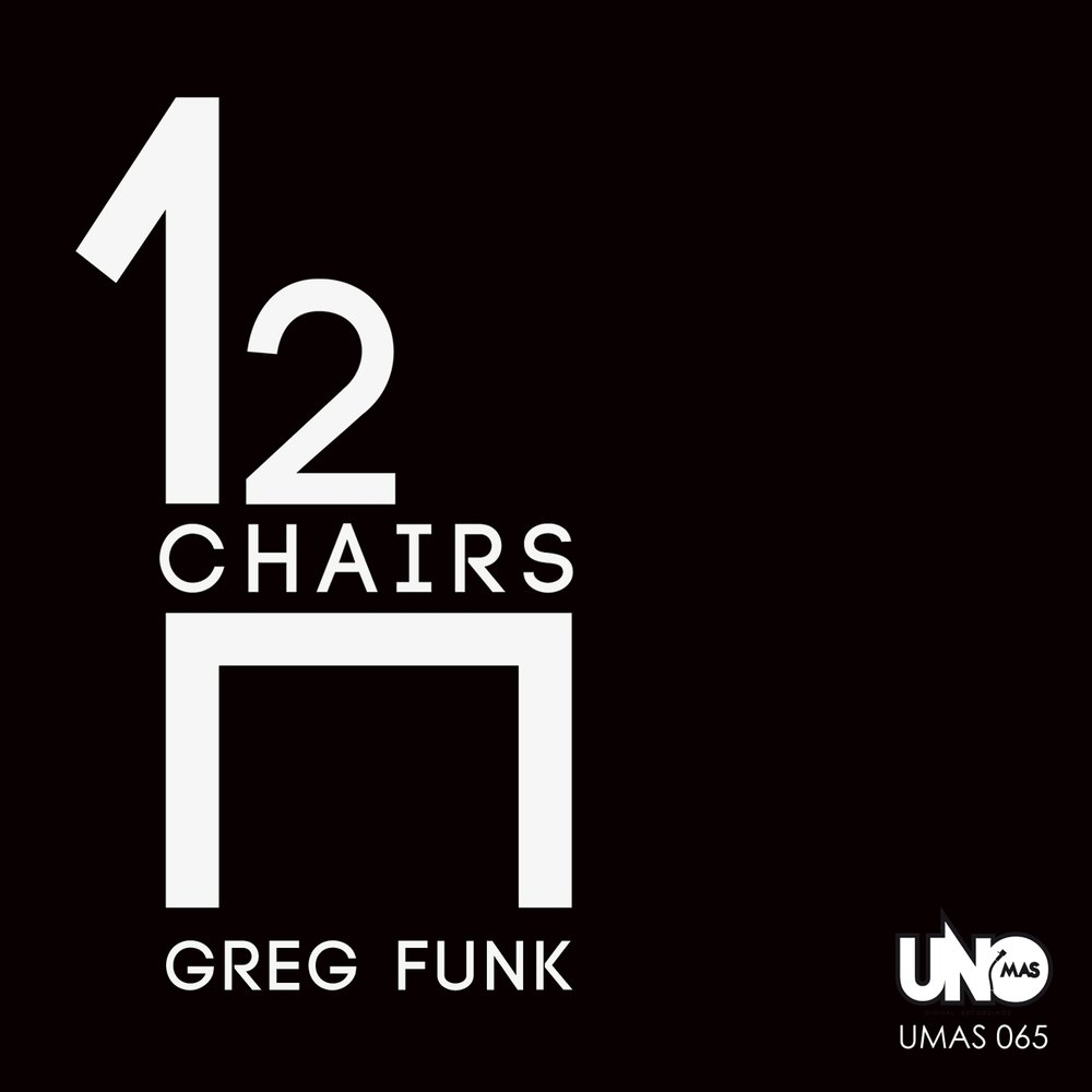 Стул слушать. Greg Funk. Грег фанк. Gregory Funk. 12 Chairs.