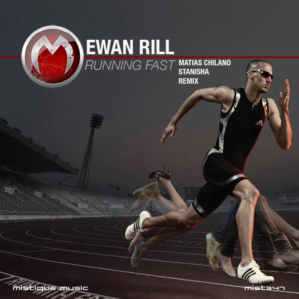 Running faster перевод. Running fast. Ewan Rill. Fast MC. Matias Chilano long experience (Matrick Remix) фото.