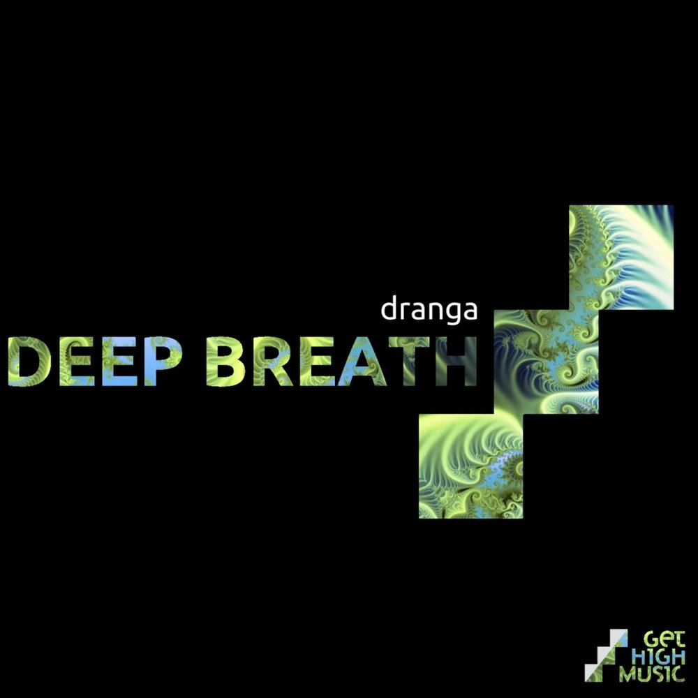 Deep breath original mix. Dranga - easy Day.