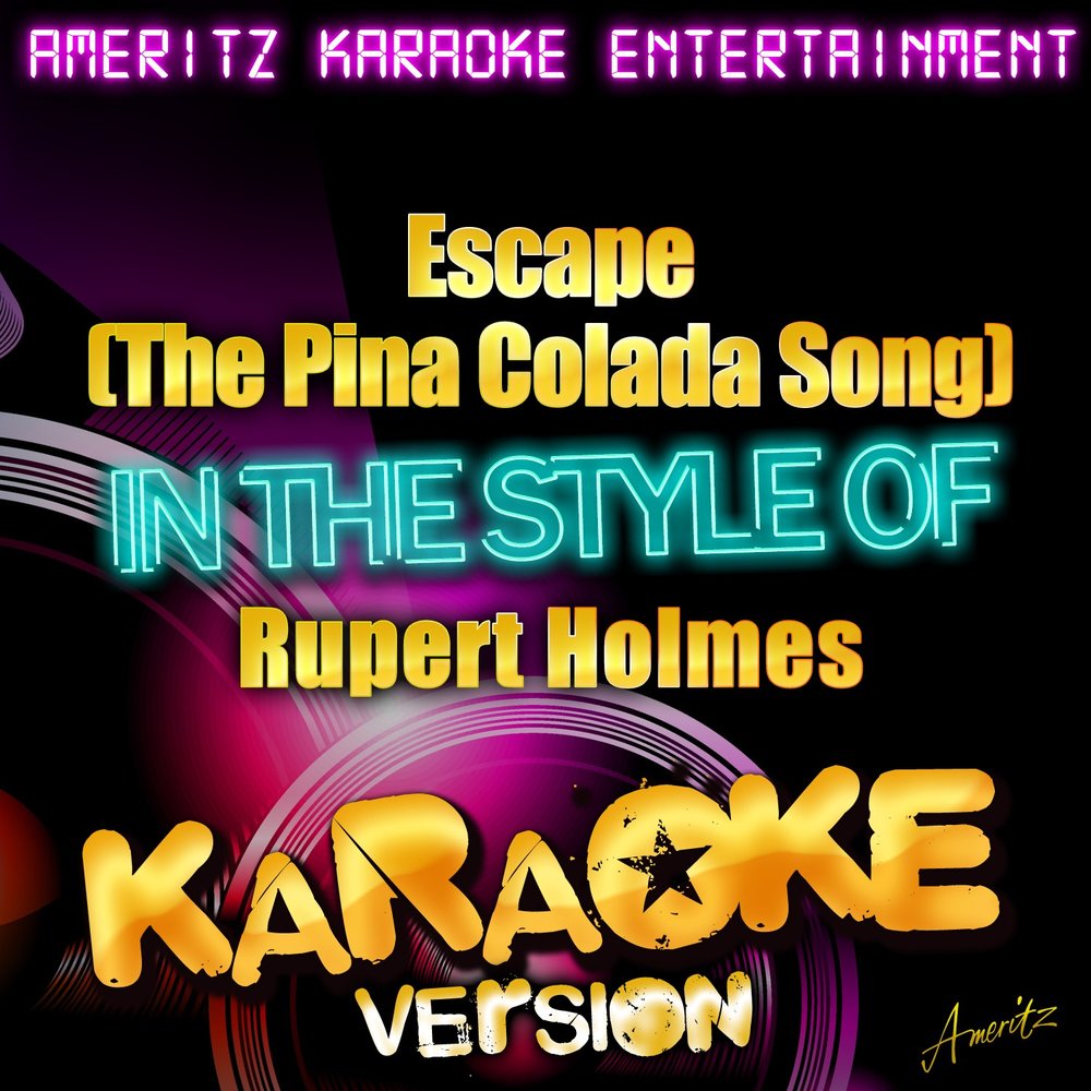 Pina colada песня. Rupert holmes - Escape (the Pina Colada Song). Pina Colada Song. Escape the Pina Colada Song better Call Saul.