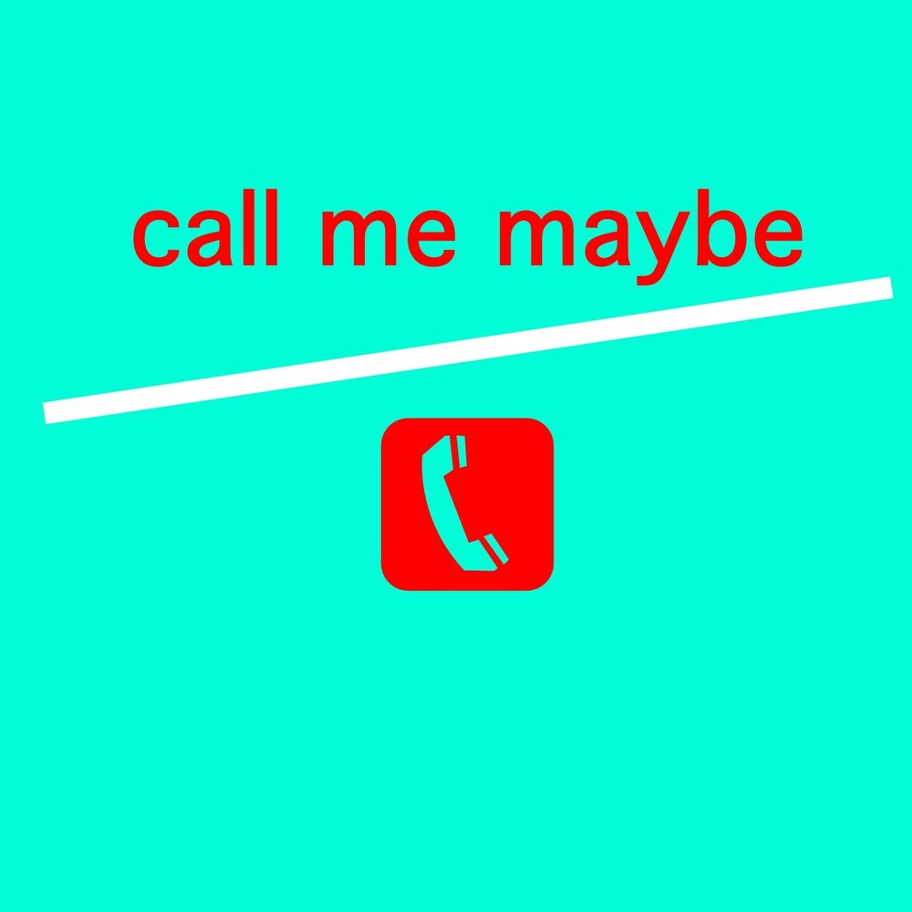 My number so call. Call me maybe караоке. call you. may be или maybe. maybe you.