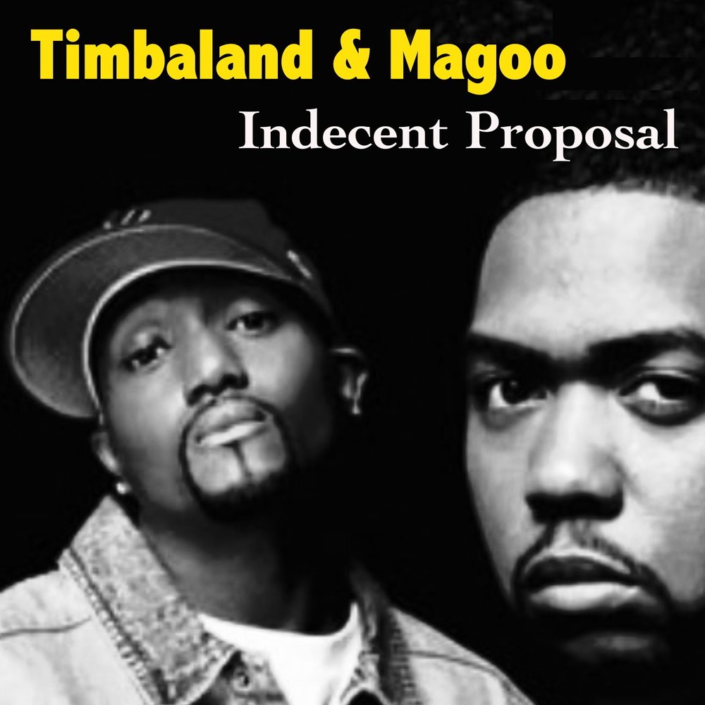 Песня are timbaland the. Timbaland & Magoo. Timbaland & Magoo - indecent proposal.