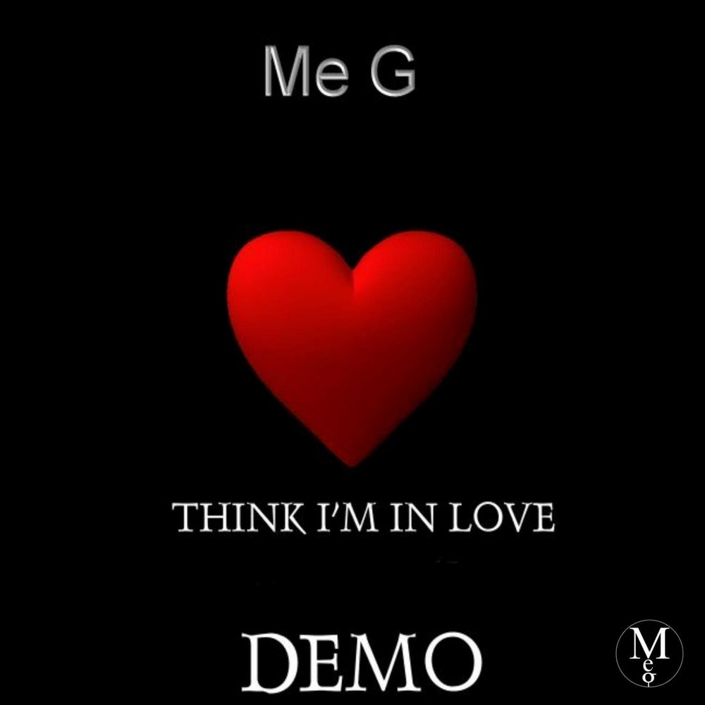 I m in love. Demo Love. I think i'm in Love. I think i Loved.