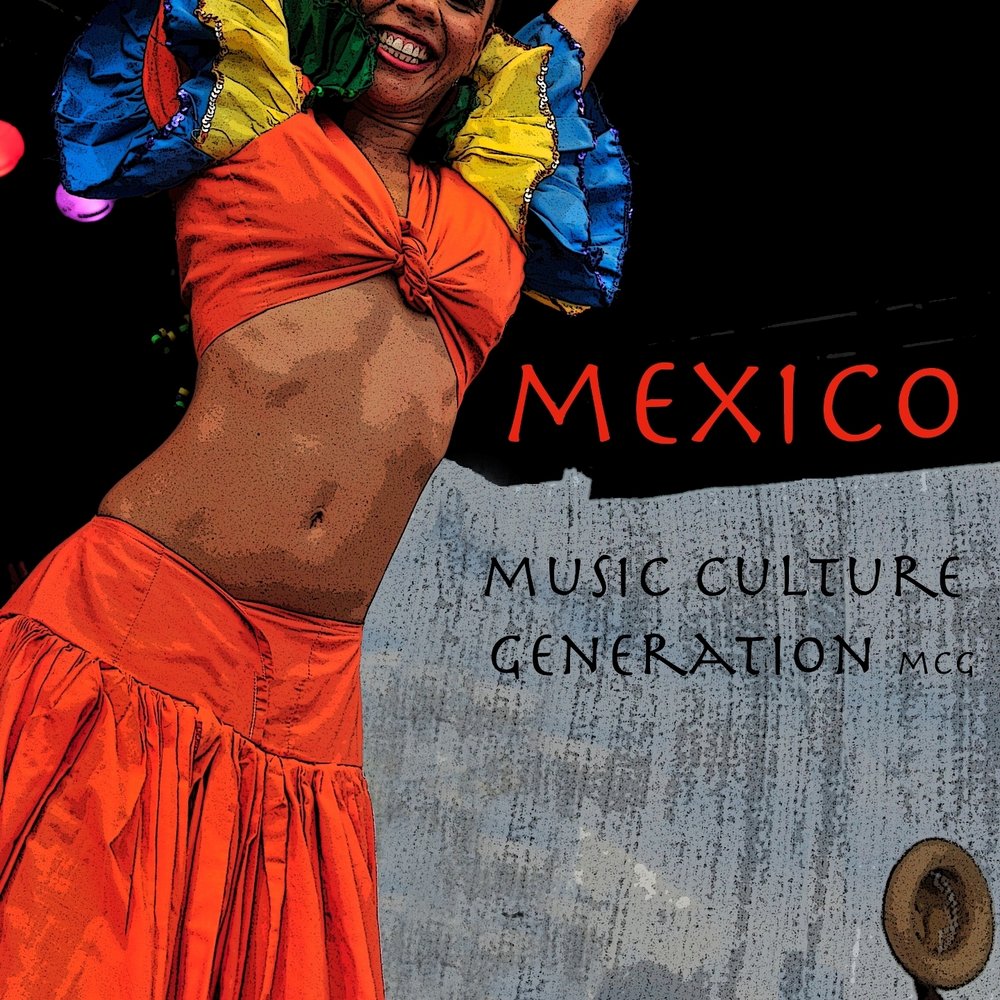 Mexico песня. Песня Мексико слушать. General Culture.