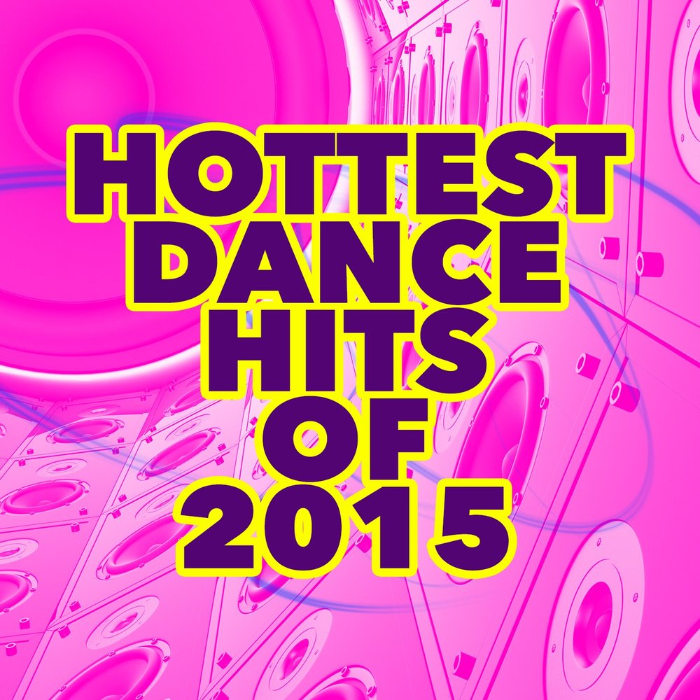 2014 Hits. Dance Hits. Hot Dance Hits. Love Dance Hits.