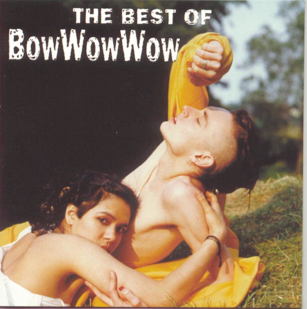 Wow wow wow песня. See Jungle обложка Bow wow wow. Bow wow wow i want Candy. Bow wow wow the best of. Bow wow wow Anthology.