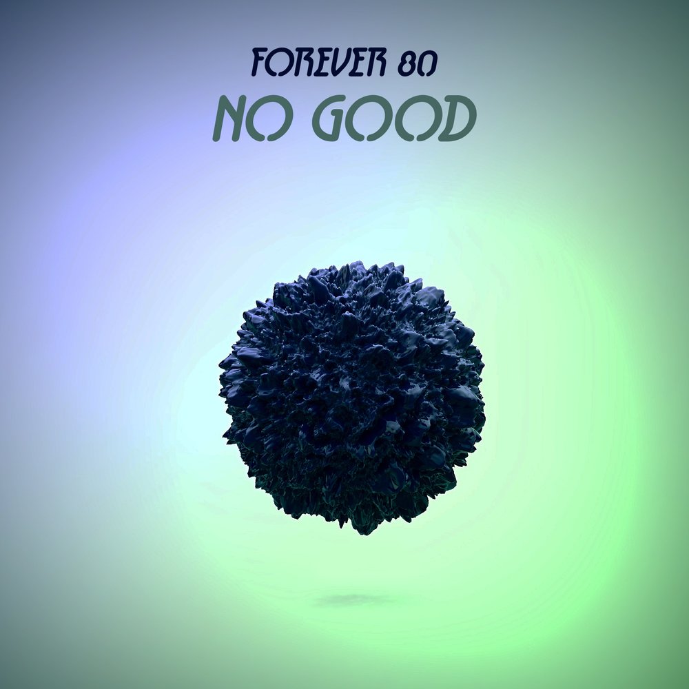 Песня good forever