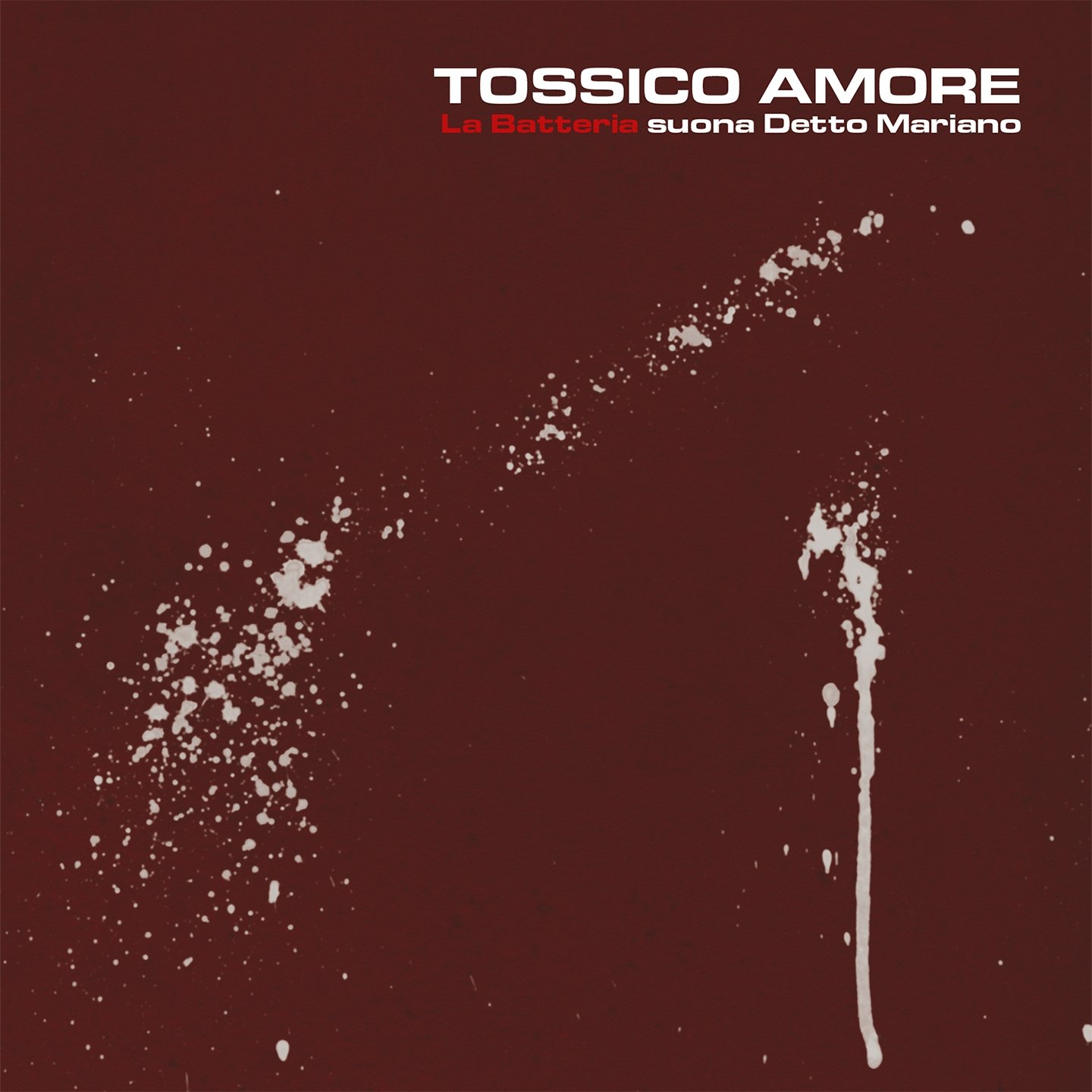 Обложка релиза Tossico Amore: La Batteria suona Detto Mariano