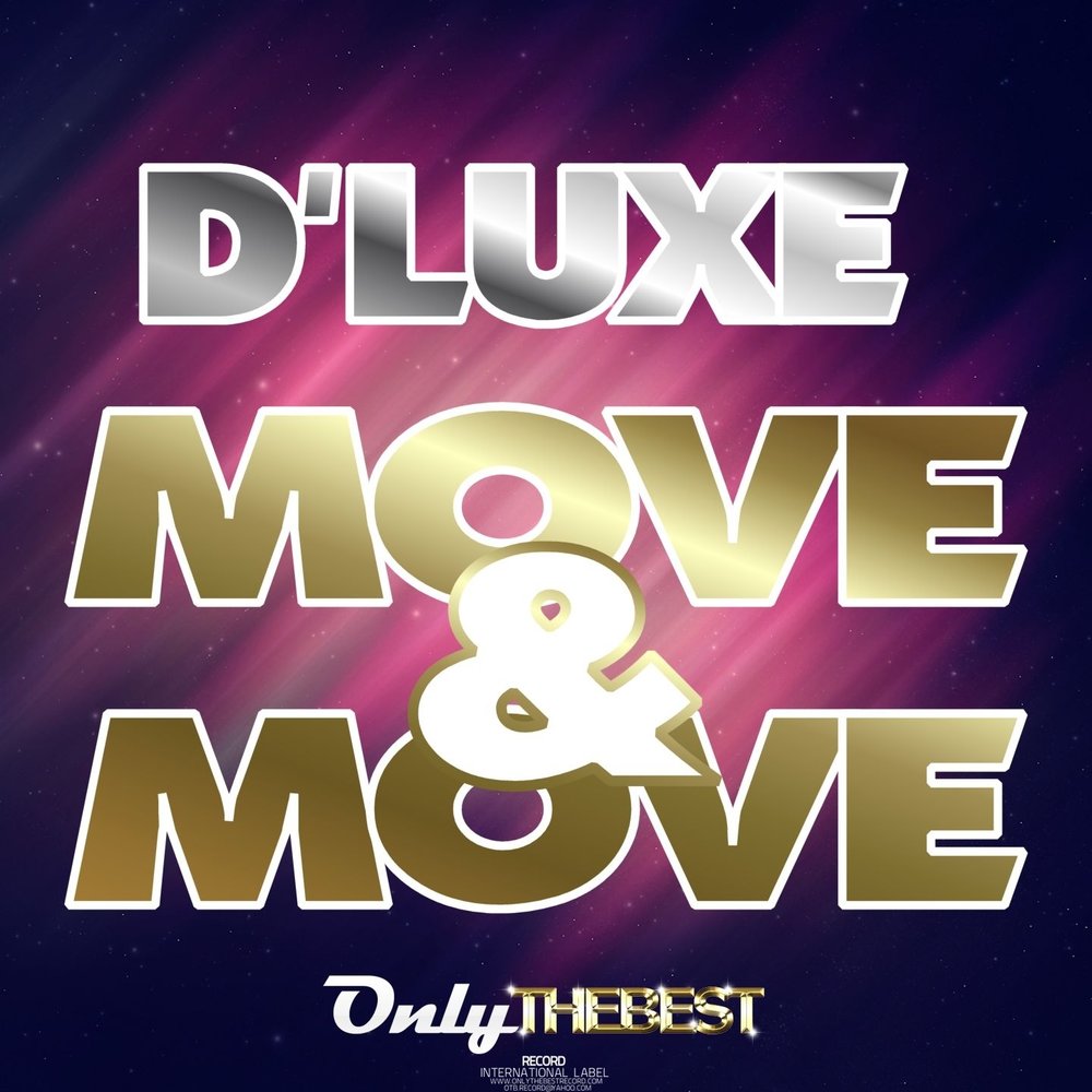 D luxe. Move move move. D' Luxe - girls get down. Move by move French. Move! Детская песня move move детская песня.