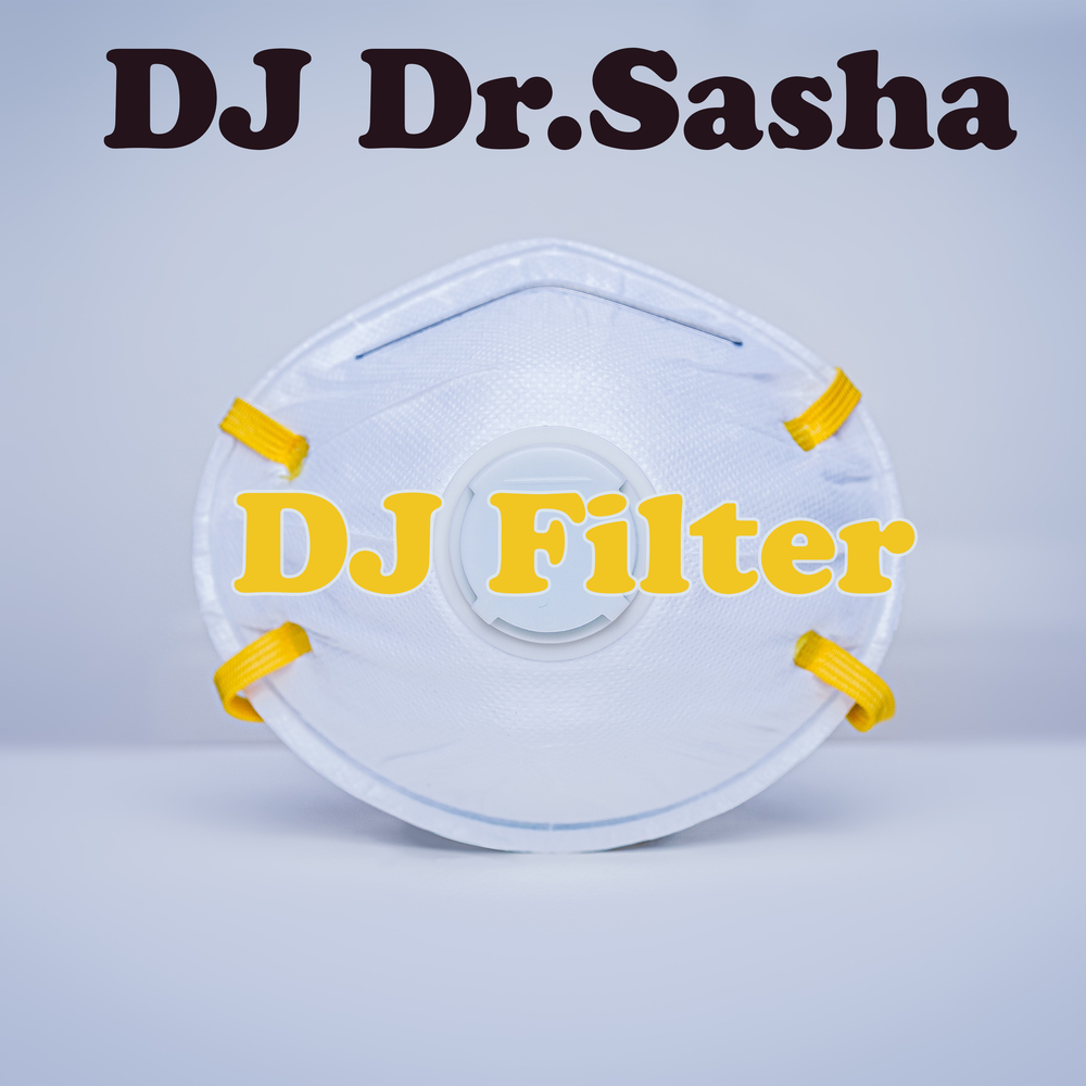 Слушать sasha. Диджей фильтр. Дж фильтр. DJ Filter - arrival. Back in time DJ Filter Euro.