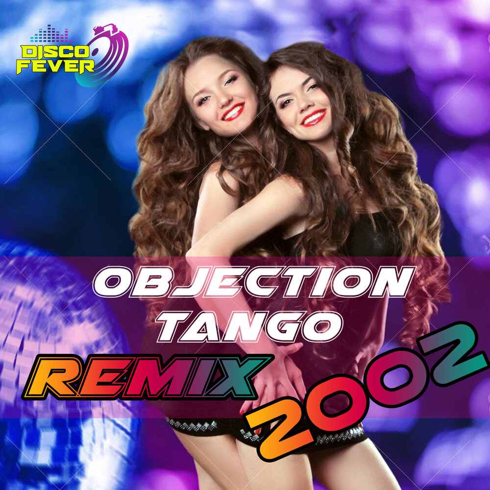 Tango remix. Objection (Tango). Disco Fever. Обложка альбома Tommy Seebach-Disco Tango.