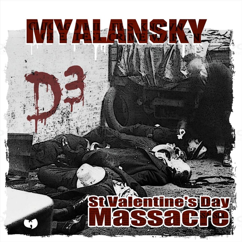 Myalansky альбом D3: St. Valentine's Day Massacre слушать онлайн беспл...