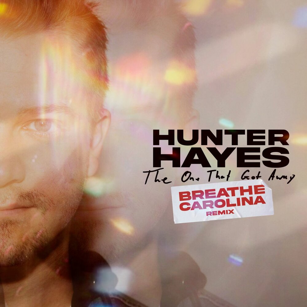 Песня хантер. Песня Hunter Hayes. Breathe Carolina. Just a Breath away.