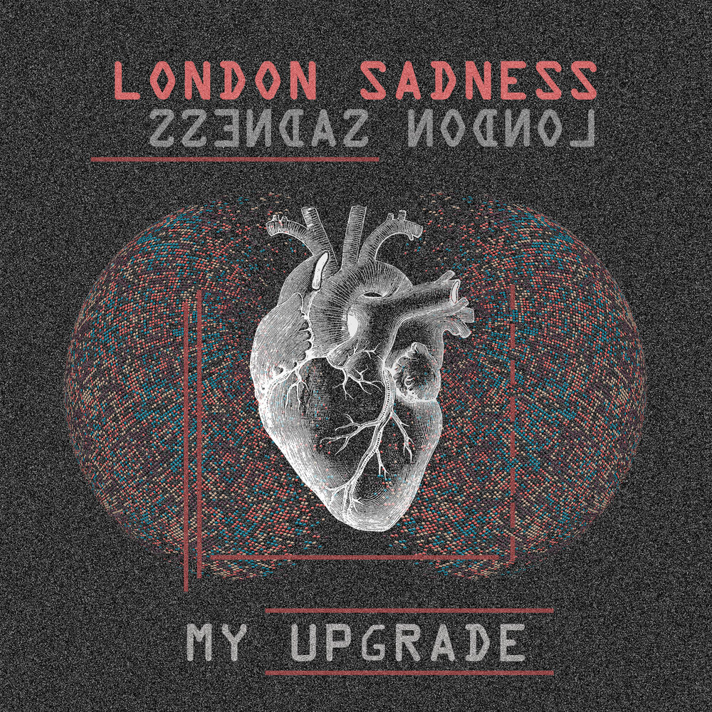 Sadness слушать. London Sadness. Sadness album. London Sadness bandcamp. London Sadness New Life.