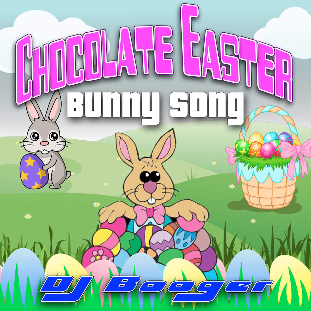 Bunny song. Easter Bunny песня. Easter Bunny песня текст. Chocolate Easter Bunny. Bunny Party песня.