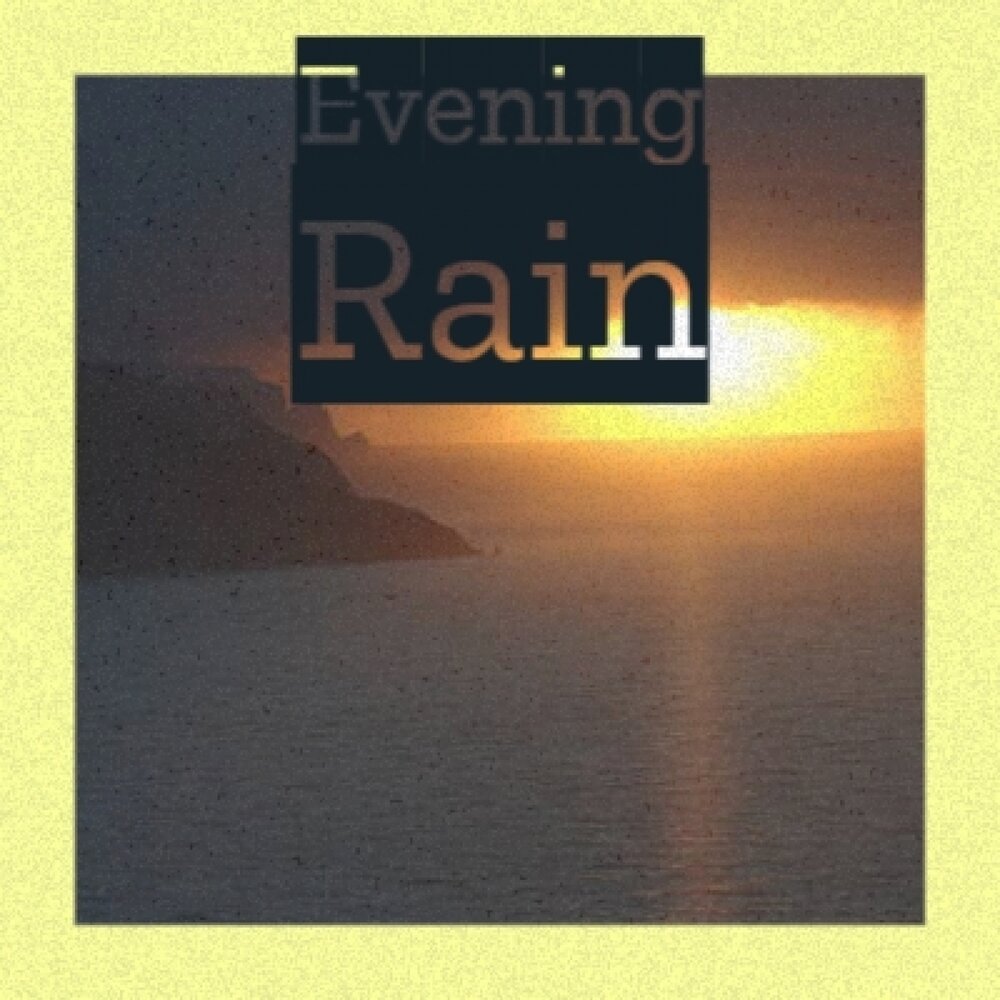 It rain this evening