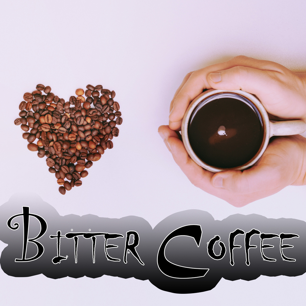 Bitter coffee