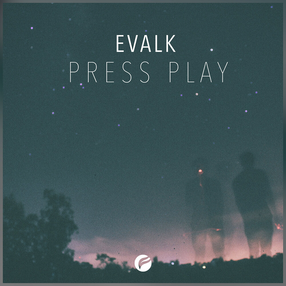 Музыка press. Evalk. Press Play. Press Play песня. Press to Play.