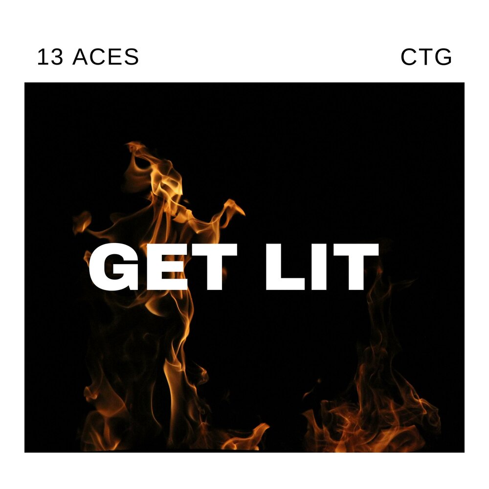 We get lit. GBC лейбл. Песня get Lit альбом.