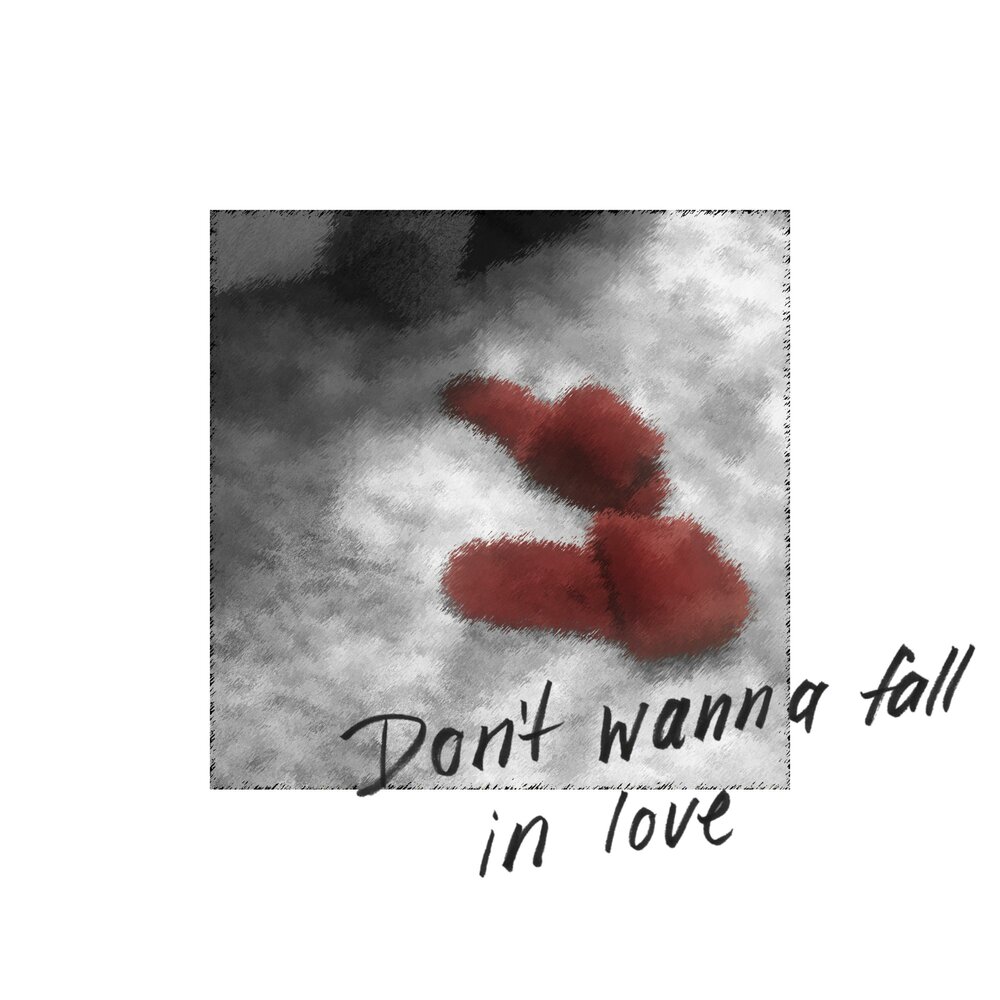 No i don t wanna fall. I don't wanna Fall in Love.