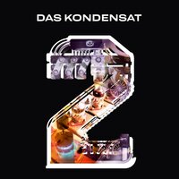 Das Kondensat